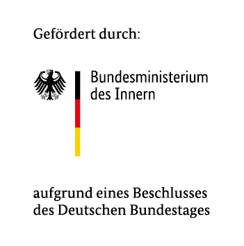 Gefördert durch das Bundesministerium des Inneren auf Beschluss des Bundestages